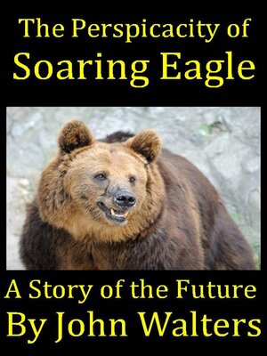 cover image of The Perspicacity of Soaring Eagle